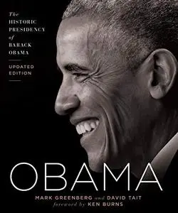 Obama: The Historic Presidency of Barack Obama, Updated Edition