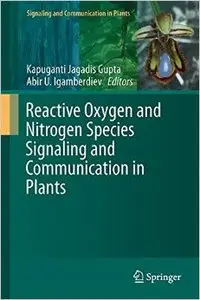 Reactive Oxygen and Nitrogen Species Signaling and Communication in Plants (Repost)