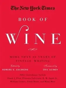 The New York Times Book of Wine: More Than 30 Years of Vintage Writing (repost)