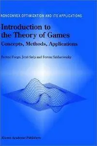 Introduction to the Theory of Games: Concepts, Methods, Applications (Repost)