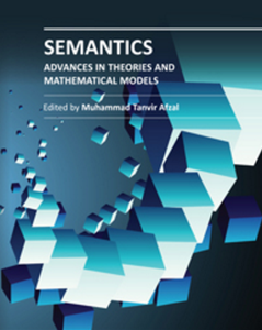 Semantics - Advances in Theories and Mathematical Models