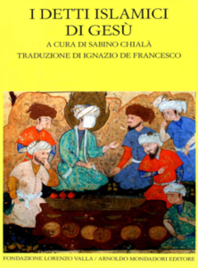 Sabino Chialà (a cura di) - I detti islamici di Gesù
