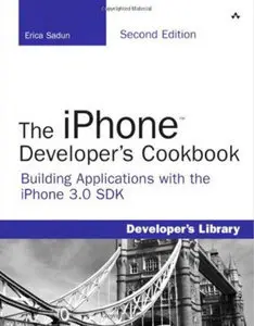 The iPhone Developer's Cookbook: Building Applications with the iPhone 3.0 SDK (repost)