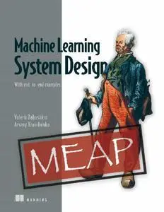 Machine Learning System Design (MEAP V08)