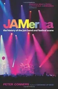 JAMerica: The History of the Jam Band and Festival Scene