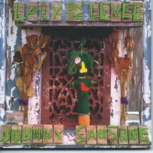 Johnny Sansone - Lady on the Levee (2015)