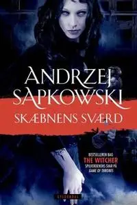«Skæbnens sværd» by Andrzej Sapkowski