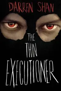 Darren Shan, "The Thin Executioner"