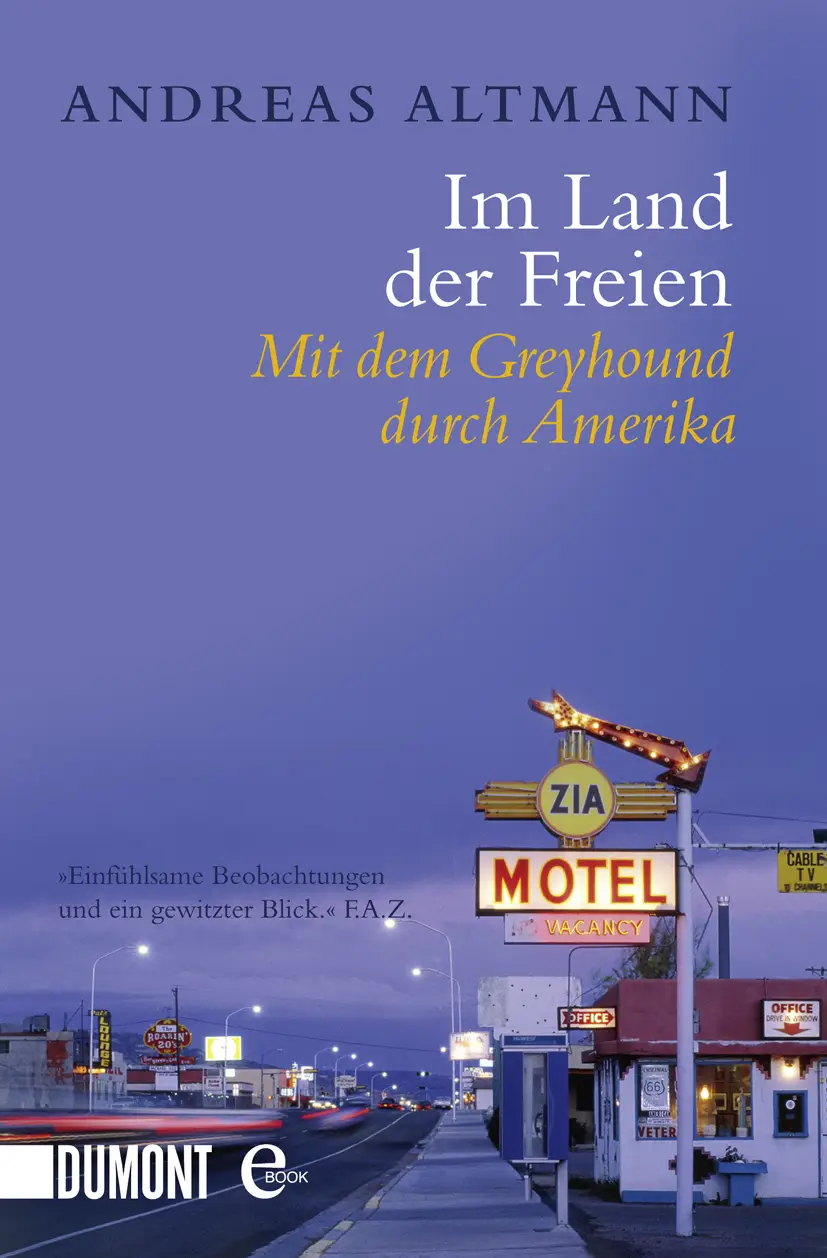 Im Land der Freien: Mit dem Greyhound durch Amerika (repost)
