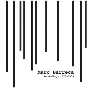 Marc Barreca - Recordings 1978-1979 (2017)