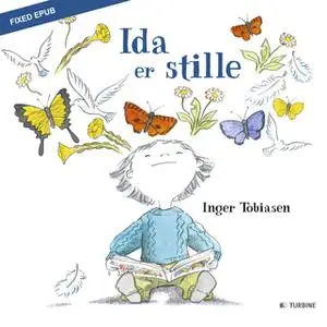 «Ida er stille» by Inger Tobiasen