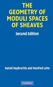 The Geometry of Moduli Spaces of Sheaves (2nd edition)