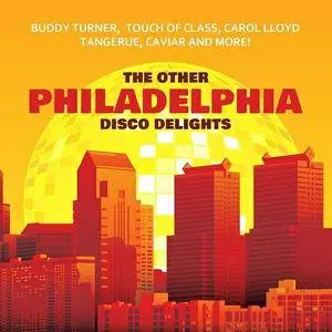 Various Artists - The Other Philadelphia Disco Delights (2016)