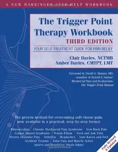 Trigger Point Therapy Workbook: Your Self-Treatment Guide for Pain Relief