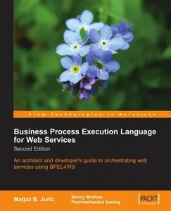 Business Process Execution Language for Web Services BPEL and BPEL4WS (Repost)