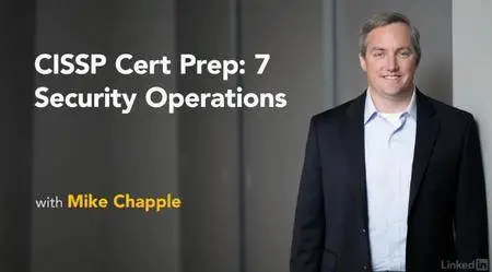 CISSP Cert Prep: 7 Security Operations