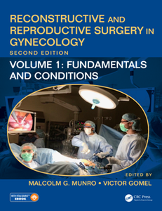 Reconstructive and Reproductive Surgery in Gynecology, Volume 1 : Fundamentals and Conditions, Second Edition