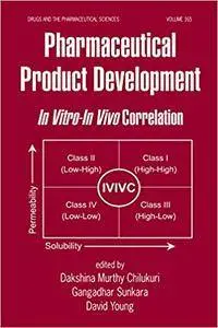Pharmaceutical Product Development: In Vitro-In Vivo Correlation (Repost)