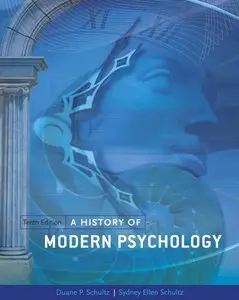 A History of Modern Psychology, 10 edition (repost)