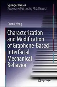 Characterization and Modification of Graphene-Based Interfacial Mechanical Behavior