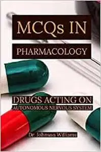 Pharmacology: MCQs IN PHARMACOLOGY