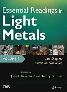 Essential Readings in Light Metals, Cast Shop for Aluminum Production