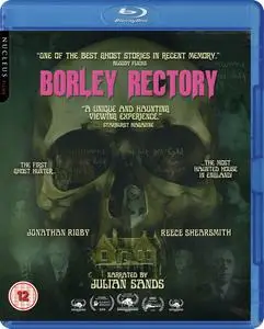 Borley Rectory (2017) + Extras