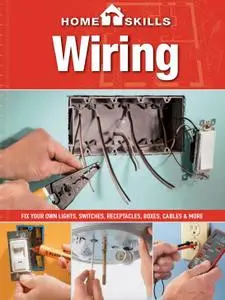 HOME SKILL WIRING: How to conduct domestic wiring without problems