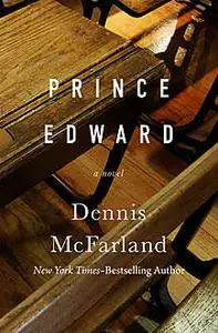 «Prince Edward» by Dennis McFarland