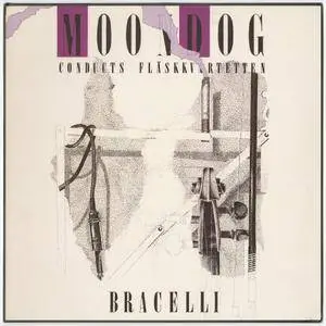 Moondog - Bracelli - Fläskkvartetten (1987) {Kakaphone KPH 102} (Released on VINYL but not CD)