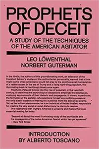 Prophets of Deceit: A Study of the Techniques of the American Agitator