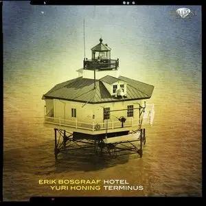 Erik Bosgraaf and Yuri Honing – Hotel Terminus (2013)