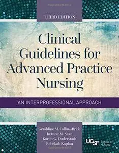 Clinical Guidelines for Advanced Practice Nursing, Third Edition