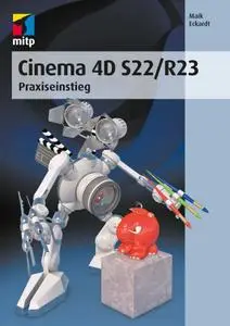 Maik Eckardt - Cinema 4D S22/R23: Praxiseinstieg