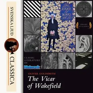 «The Vicar of Wakefield» by Oliver Goldsmith