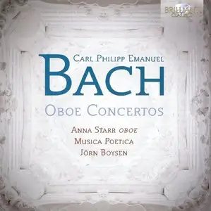 C.P.E. Bach: Oboe Concertos - Starr, Boysen, Musica Poetica (2012)
