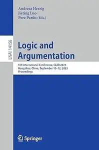 Logic and Argumentation: 5th International Conference, CLAR 2023, Hangzhou, China, September 10-12, 2023, Proceedings