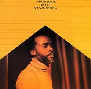 Ahmad Jamal  -  Live At Oil Can Harry's (1976)