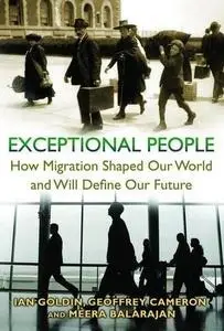 Exceptional People: How Migration Shaped Our World and Will Define Our Future (Repost)