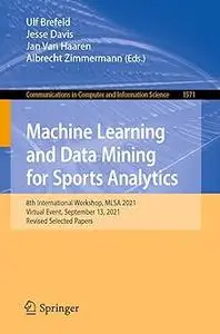 Machine Learning and Data Mining for Sports Analytics: 8th International Workshop, MLSA 2021, Virtual Event, September 1