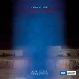 Teodoro Anzellotti - Tourbillons de Rameau (2019) [Official Digital Download]