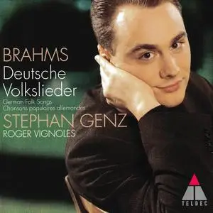 Stephan Genz, Roger Vignoles - Brahms: Deutsche Volkslieder (1999)