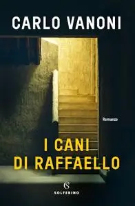 Carlo Vanoni - I cani di Raffaello