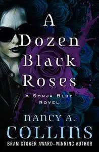 «A Dozen Black Roses» by Nancy Collins