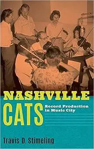 Nashville Cats: Record Production in Music City