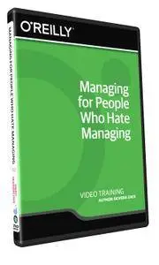 Managing For People Who Hate Managing Training Video [Repost]
