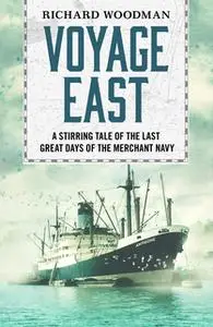 «Voyage East» by Richard Woodman