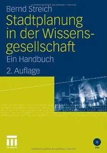 Stadtplanung in der Wissensgesellschaft: Ein Handbuch 2. Auflage