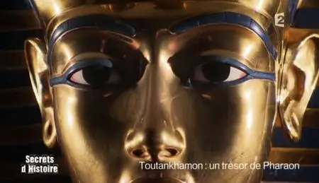 (Fr2) Secrets d'histoire : Toutankhamon, un trésor de Pharaon (2011)