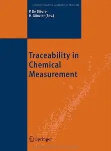Traceability in Chemical Measurement by Paul De BiFvre [Repost]